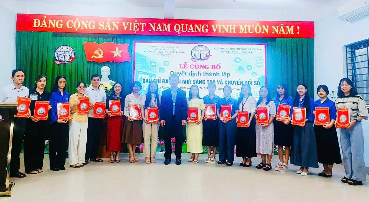 LỄ CÔNG BỐ QUYẾT ĐỊNH THÀNH LẬP BAN CHỈ ĐẠO ĐỔI MỚI SÁNG TẠO VÀ CHUYỂN ĐỔI SỐ TRƯỜNG THPT NGÔ QUYỀN